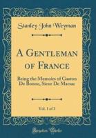 A Gentleman of France, Vol. 1 of 3