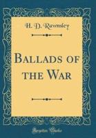 Ballads of the War (Classic Reprint)