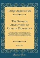 The Strange Adventures of Captain Dangerous, Vol. 3 of 3