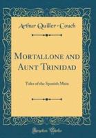 Mortallone and Aunt Trinidad