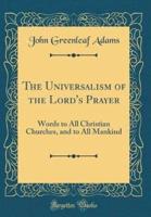 The Universalism of the Lord's Prayer