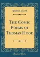 The Comic Poems of Thomas Hood (Classic Reprint)