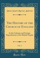 The History of the Church of England, Vol. 2