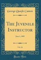 The Juvenile Instructor, Vol. 24