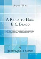 A Reply to Hon. E. S. Bragg