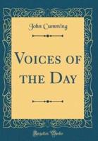 Voices of the Day (Classic Reprint)