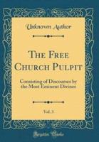 The Free Church Pulpit, Vol. 3