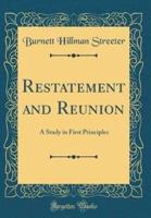 Restatement and Reunion