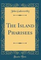 The Island Pharisees (Classic Reprint)
