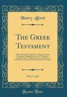 The Greek Testament, Vol. 1 of 2