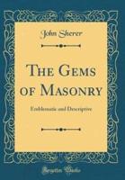 The Gems of Masonry