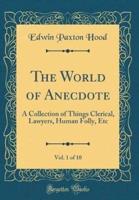 The World of Anecdote, Vol. 1 of 10