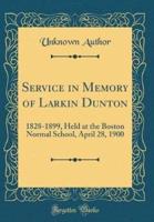 Service in Memory of Larkin Dunton