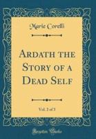 Ardath the Story of a Dead Self, Vol. 2 of 3 (Classic Reprint)