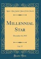 Millennial Star, Vol. 77