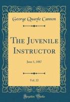 The Juvenile Instructor, Vol. 22
