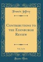 Contributions to the Edinburgh Review, Vol. 2 of 4 (Classic Reprint)
