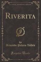 Riverita (Classic Reprint)
