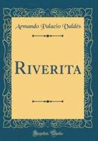 Riverita (Classic Reprint)