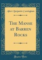 The Manse at Barren Rocks (Classic Reprint)