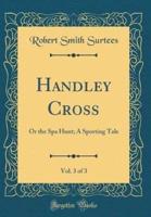 Handley Cross, Vol. 3 of 3