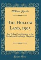 The Hollow Land, 1903