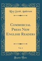 Commercial Press New English Readers, Vol. 4 (Classic Reprint)