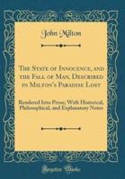 The State of Innocence, and the Fall of Man, Described in Milton's Paradise Lost