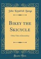 Bikey the Skicycle