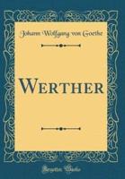 Werther (Classic Reprint)