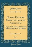Nuevos Estudios Sobre Las Lenguas Americanas, Vol. 1