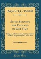 Songs Sonnets for England in War Time