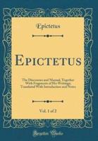 Epictetus, Vol. 1 of 2