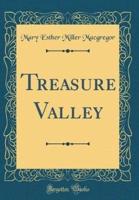 Treasure Valley (Classic Reprint)