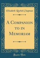 A Companion to in Memoriam (Classic Reprint)