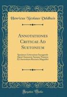 Annotationes Criticae Ad Suetonium