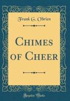 Chimes of Cheer (Classic Reprint)