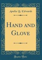 Hand and Glove (Classic Reprint)