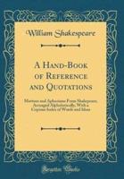 A Hand-Book of Reference and Quotations