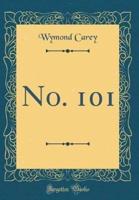 No. 101 (Classic Reprint)