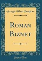 Roman Biznet (Classic Reprint)