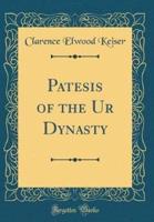 Patesis of the Ur Dynasty (Classic Reprint)