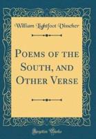 Poems of the South, and Other Verse (Classic Reprint)