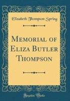 Memorial of Eliza Butler Thompson (Classic Reprint)