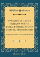 Narrative of Thomas Hathaway and His Family, Formerly of New Bedford, Massachusetts