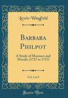 Barbara Philpot, Vol. 3 of 3