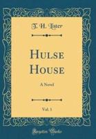 Hulse House, Vol. 1