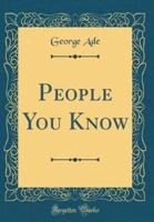 People You Know (Classic Reprint)