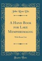 A Hand Book for Lake Memphremagog