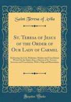 St. Teresa of Jesus of the Order of Our Lady of Carmel